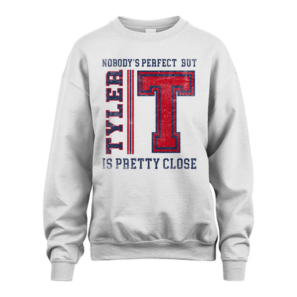 Nobody's Perfect, But Your Name Is Pretty Close TYLER M1-21