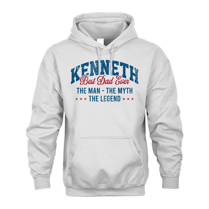 Best Dad Ever The Man The Myth The Legend KENNETH M1-7