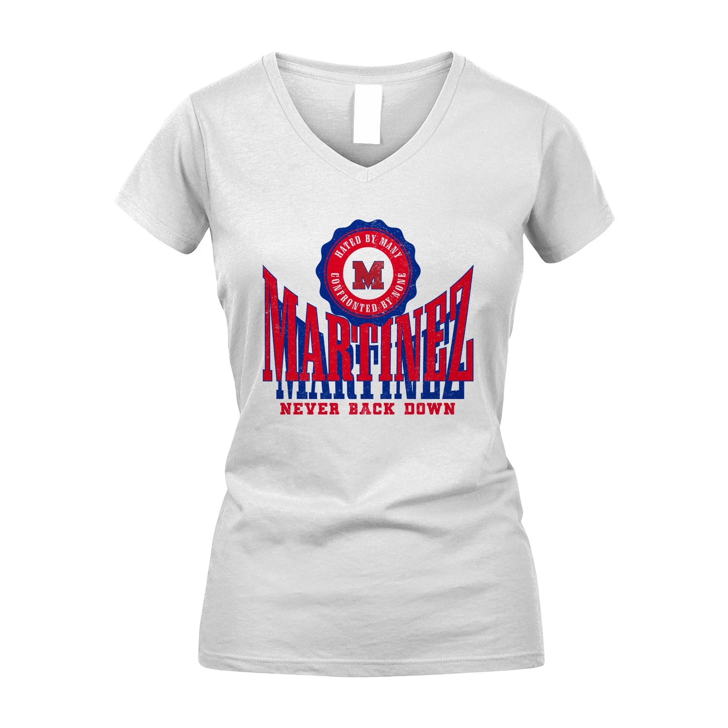 Your Name Never Back Down Shirt MARTINEZ M1-33