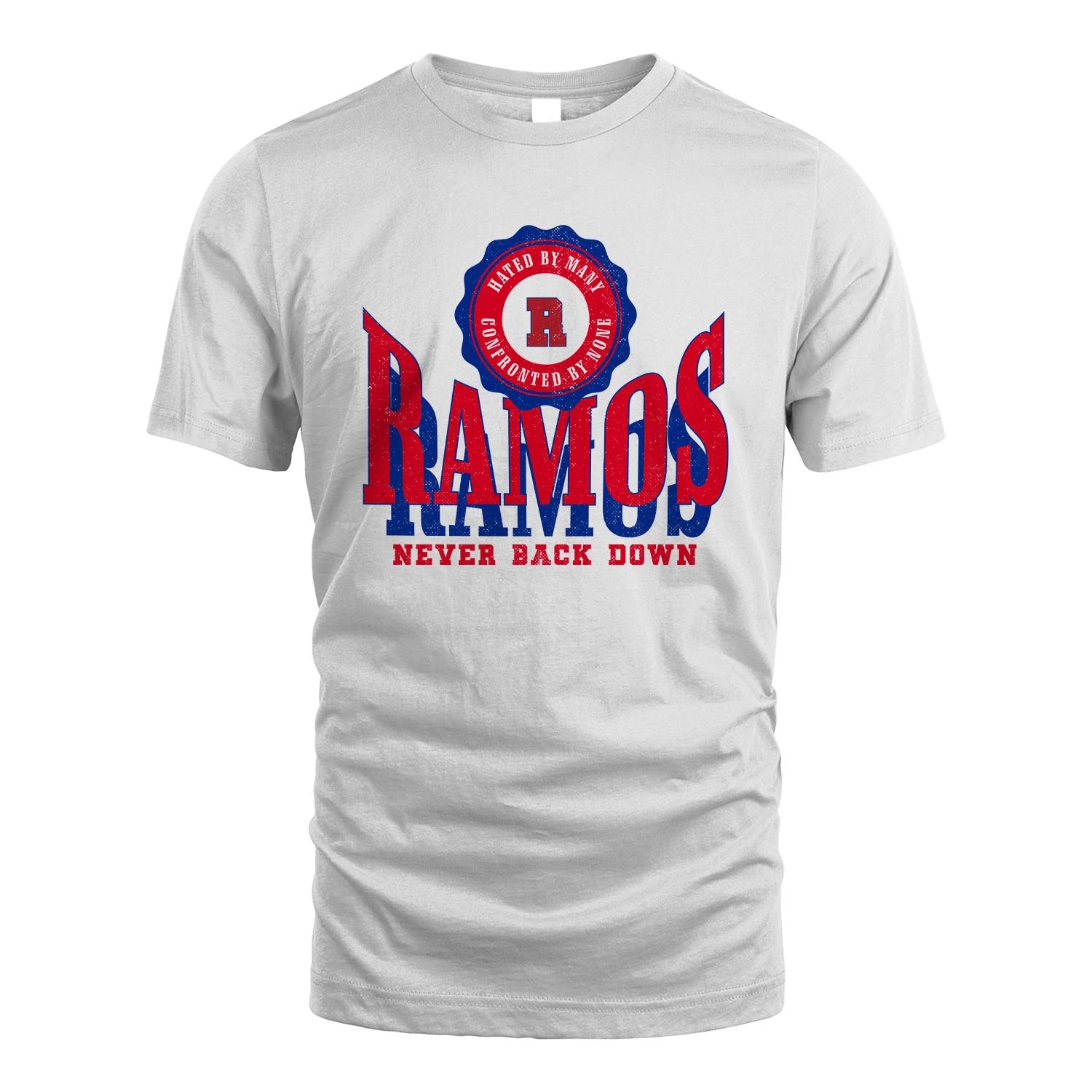 Your Name Never Back Down Shirt RAMOS M1-33