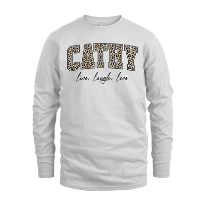 Live Laugh Love Custom Name With Leopard Pattern Shirt CATHY M1-13