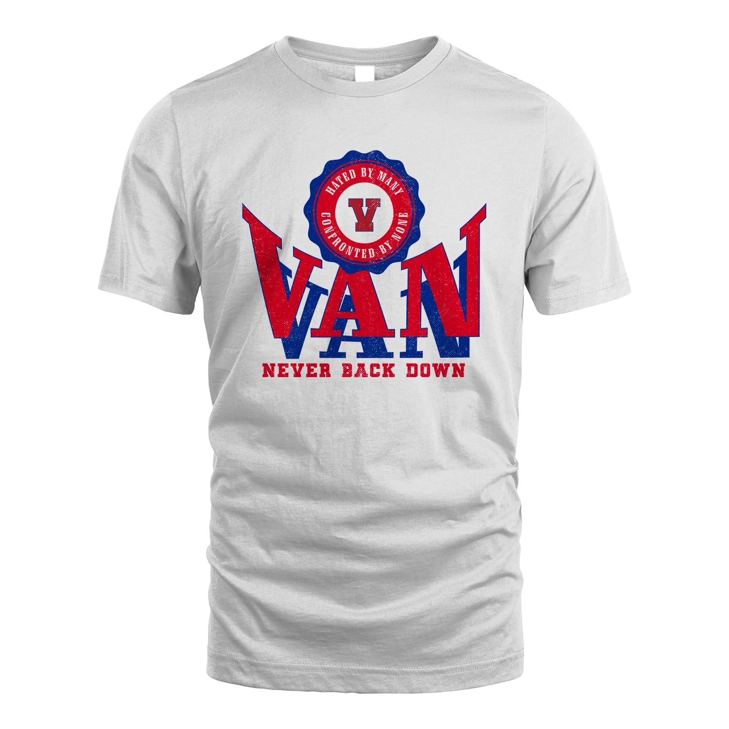 Your Name Never Back Down Shirt VAN M1-33
