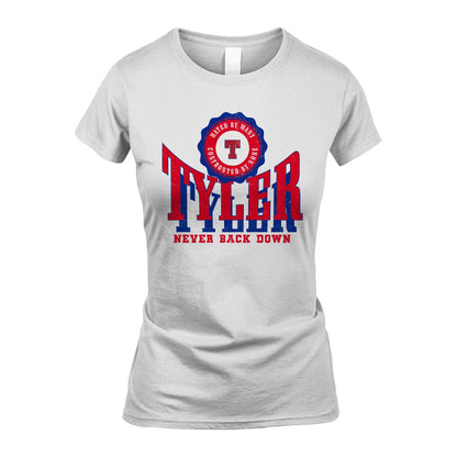 Your Name Never Back Down Shirt TYLER M1-33