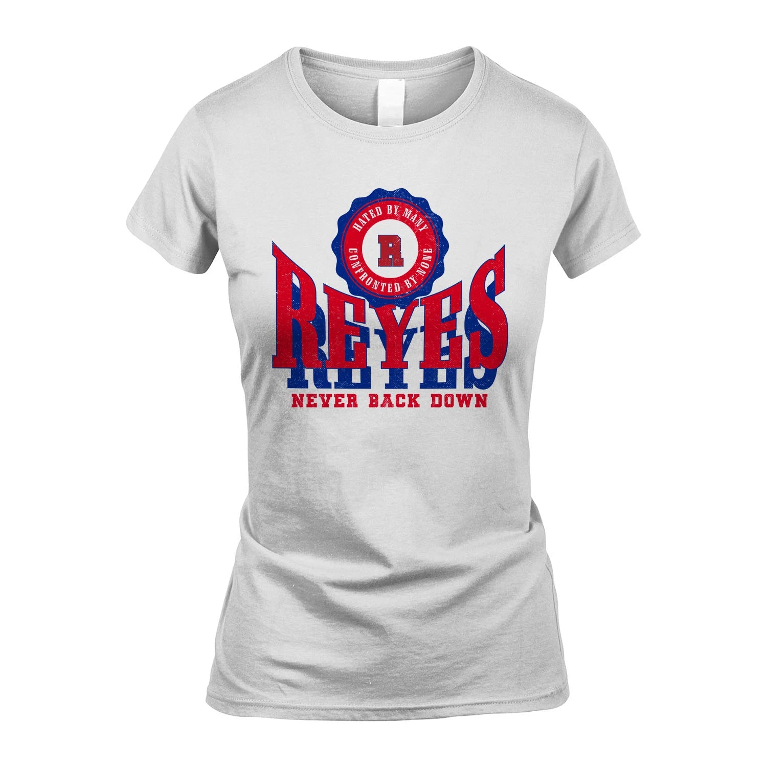 Your Name Never Back Down Shirt REYES M1-33