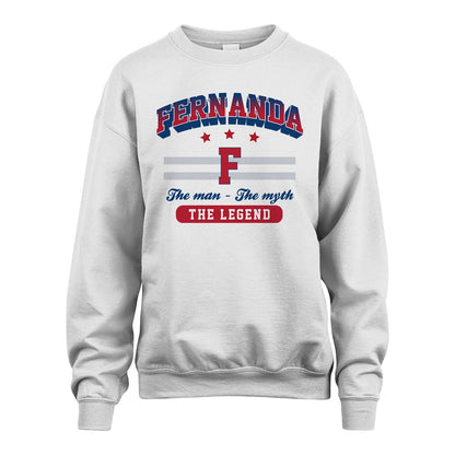 The Man The Myth The Legend With Your Name Shirt FERNANDA M1-35