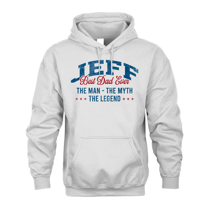 Best Dad Ever The Man The Myth The Legend JEFF M1-7