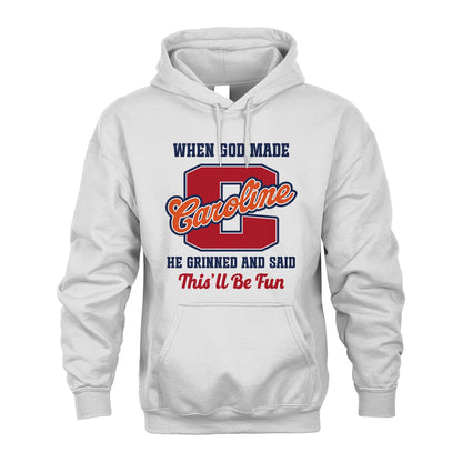 God Made Your Name Custom Shirt CAROLINE M1-16