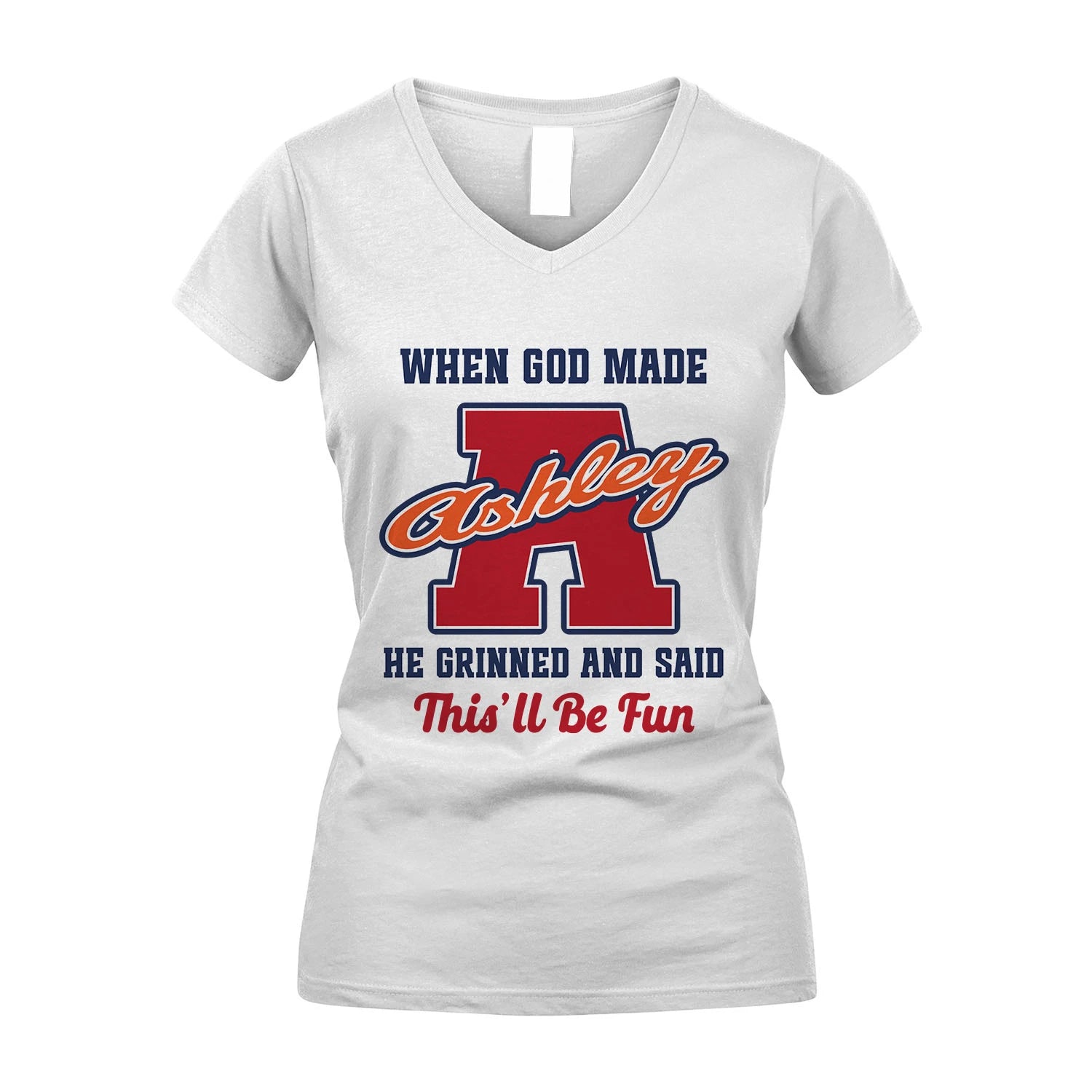 God Made Your Name Custom Shirt ASHLEY M1-16