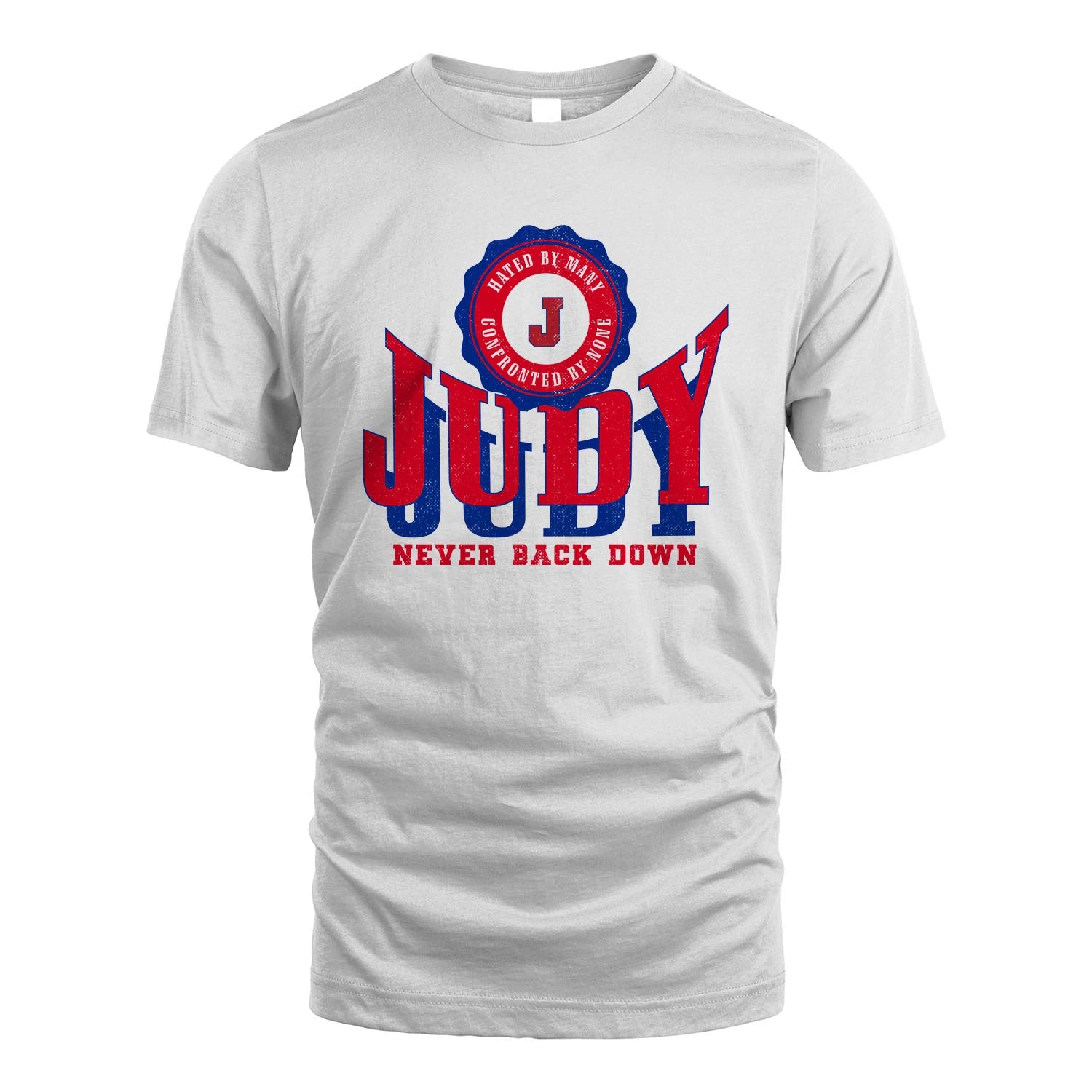 Your Name Never Back Down Shirt JUDY M1-33