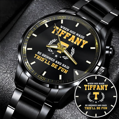 When God Made He Grinned And Said This'll Be Fun Watch TIFFANY M1-W7