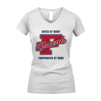 Hated By Many Confronted By None Personalized Name Shirt FRANK M1-8