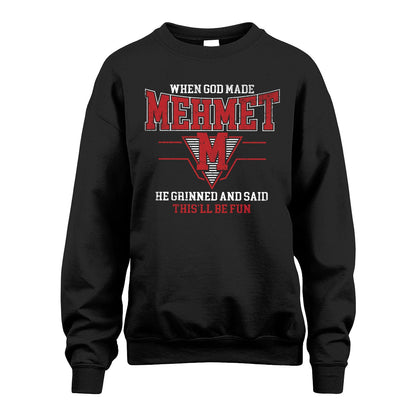 When God Made Your Name He Grinned And Said This'll Be Fun Baseball Shirt MEHMET M1-29