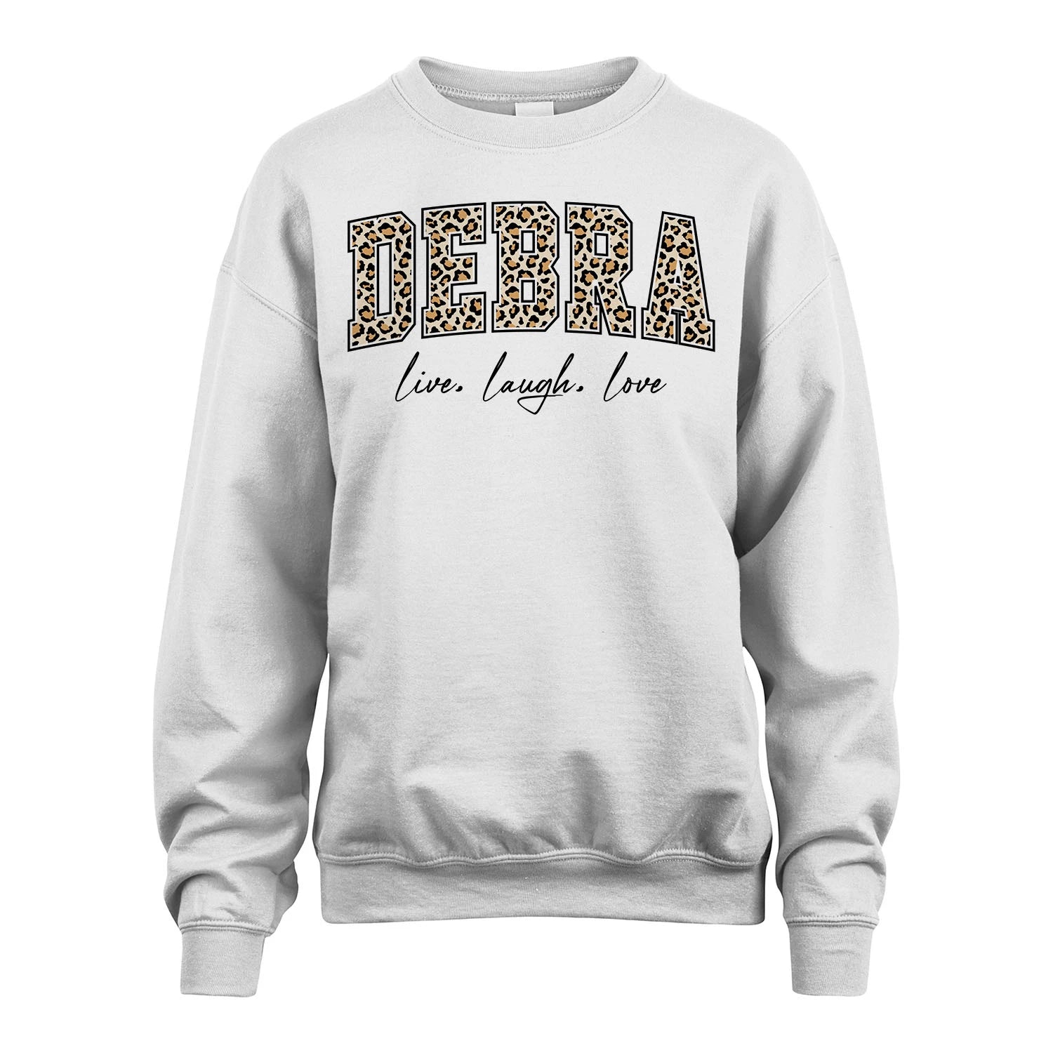 Live Laugh Love Custom Name With Leopard Pattern Shirt DEBRA M1-13
