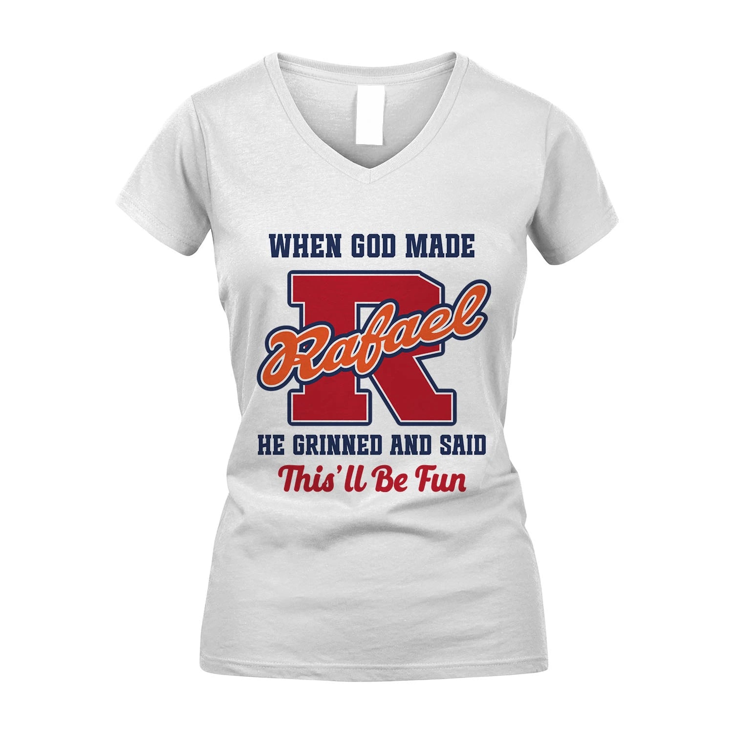 God Made Your Name Custom Shirt RAFAEL M1-16