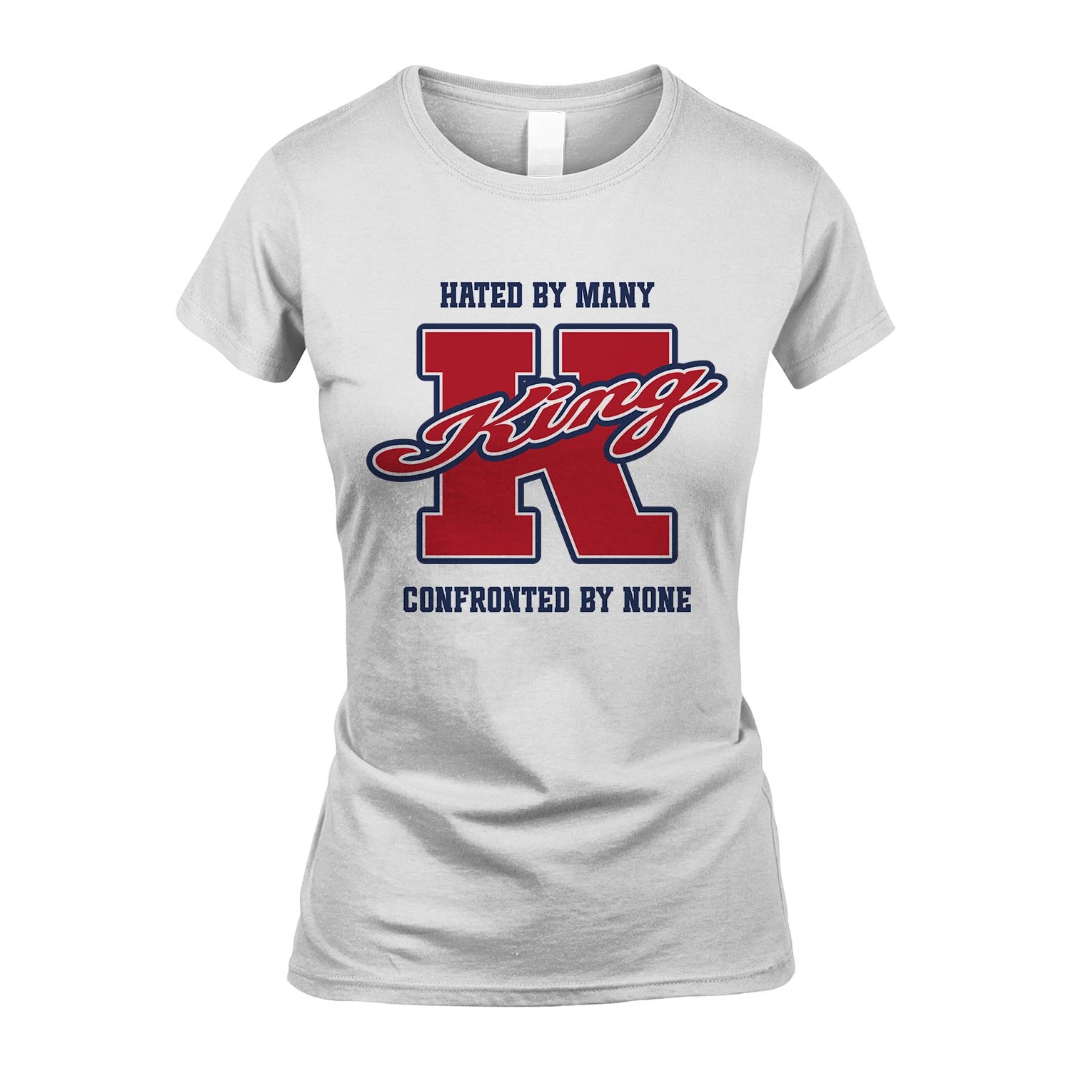 Hated By Many Confronted By None Personalized Name Shirt KING M1-8