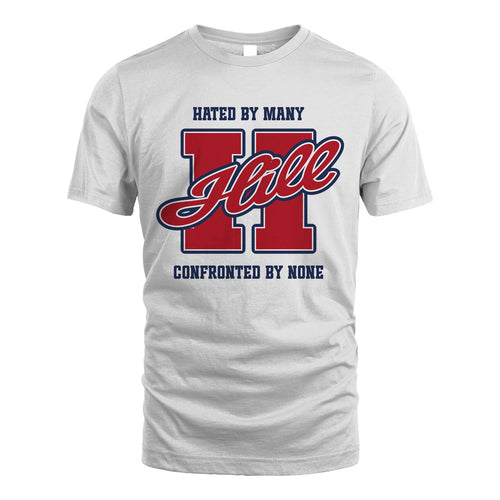 Hated By Many Confronted By None Personalized Name Shirt HILL M1-8