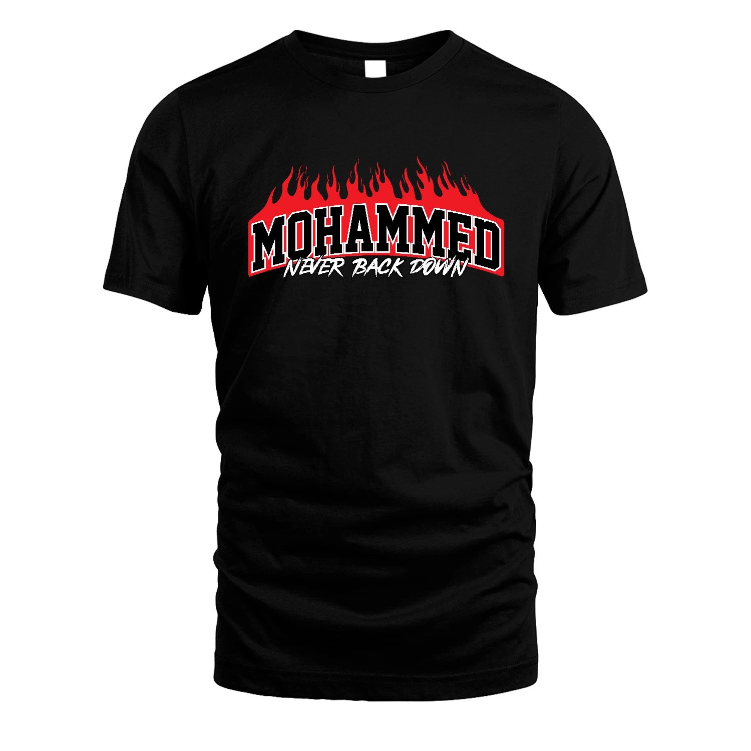 Never Back Down Your Name With Fire Shirt MOHAMMED M1-37
