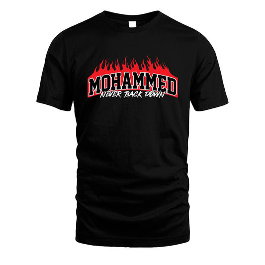 Never Back Down Your Name With Fire Shirt MOHAMMED M1-37