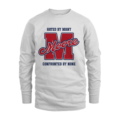 Hated By Many Confronted By None Personalized Name Shirt MOORE M1-8