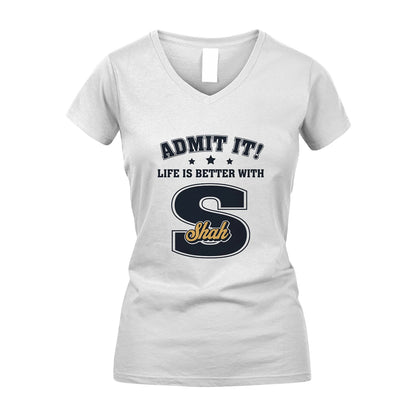 Life Is Better With Your Name Shirt SHAH M1-17