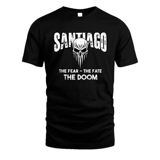 The Fear The Fate The Doom Skull Shirt SANTIAGO M1-39