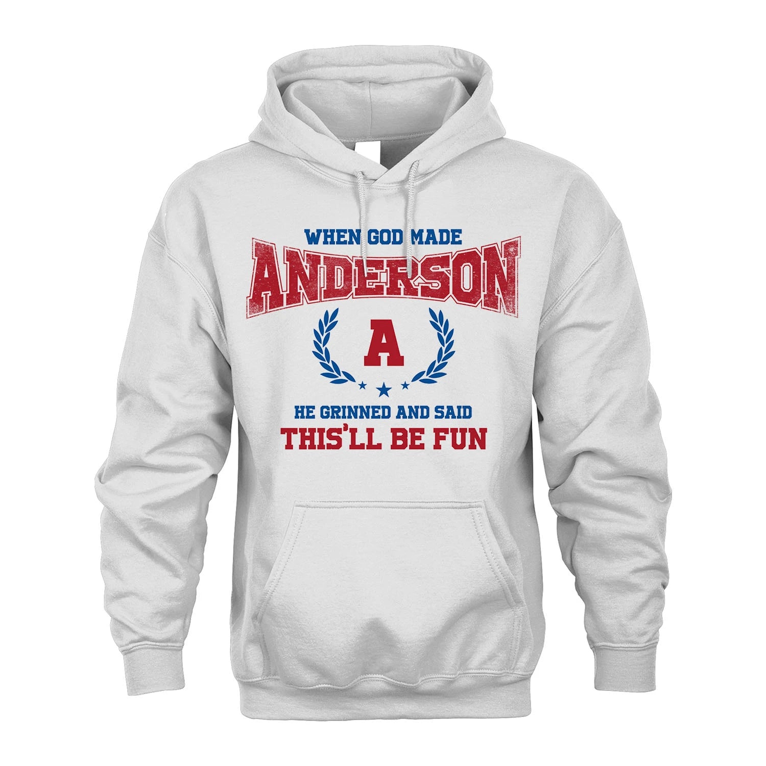 When God Made He Grinned And Said This'll Be Fun Shirt ANDERSON M1-12