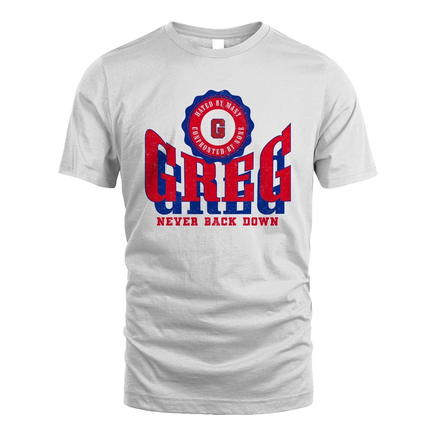 Your Name Never Back Down Shirt GREG M1-33