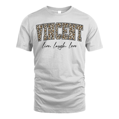 Live Laugh Love Custom Name With Leopard Pattern Shirt VINCENT M1-13