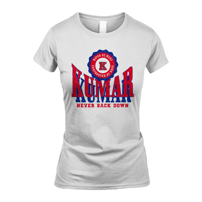 Your Name Never Back Down Shirt KUMAR M1-33