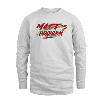 Someone's Problem Funny Shirt MATT M1-5