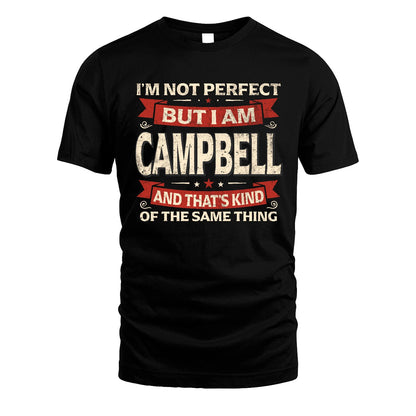 CAMPBELL 13K1-566 I'm Not Perfect But I Am...