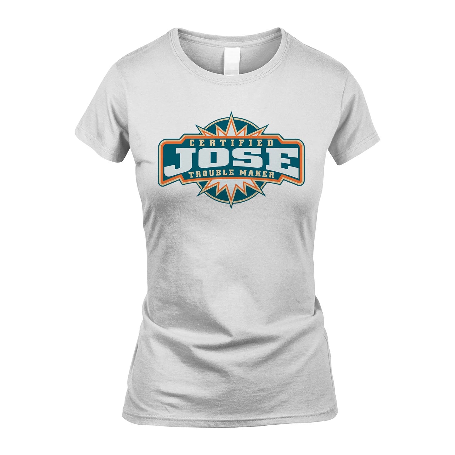 Certified Your Name Trouble Maker Shirt JOSE M1-36