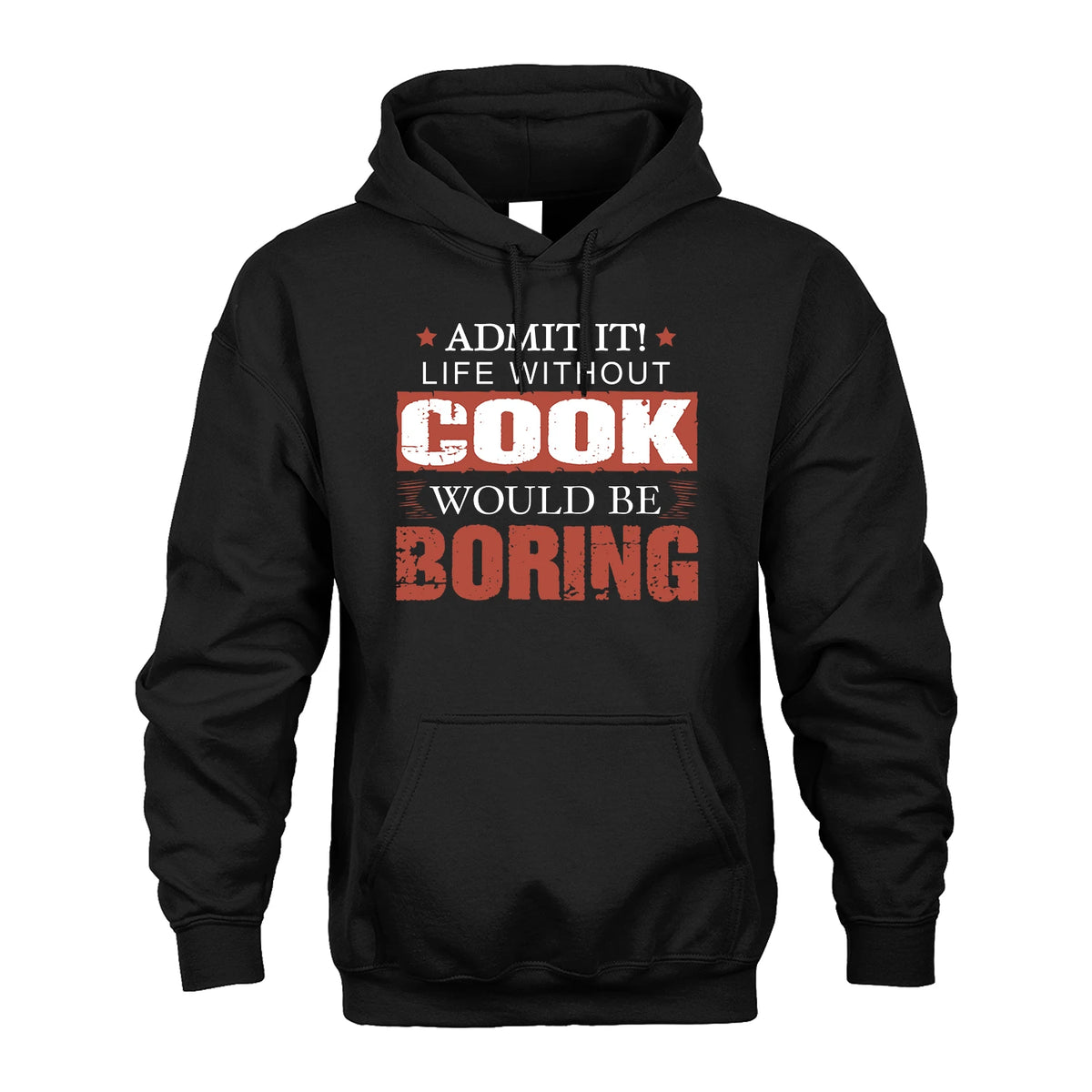 Admit It Life Without Your Name Would Be Boring Warning Shirt COOK M1-44