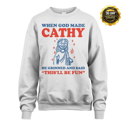 When God Made Name He Grinned And Said... CATHY M1-1