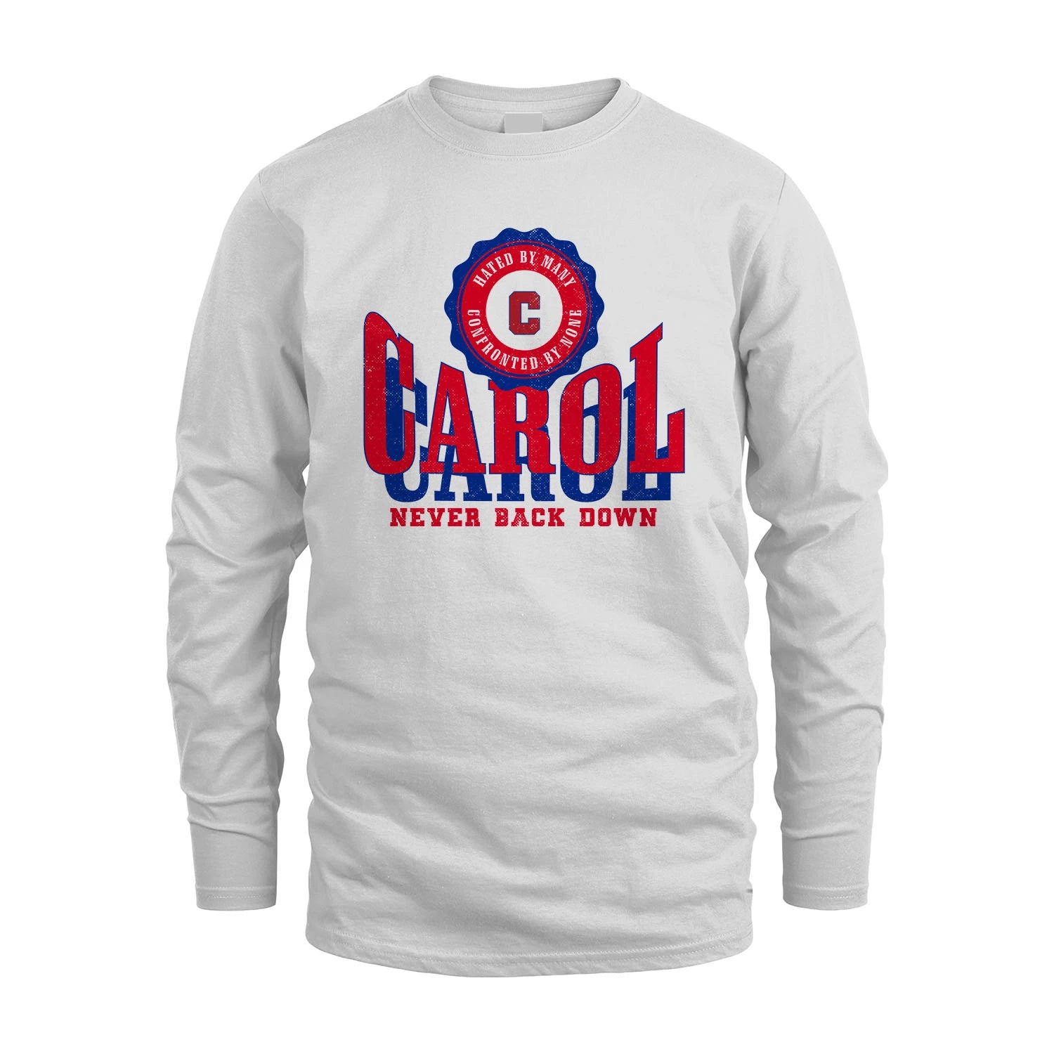 Your Name Never Back Down Shirt CAROL M1-33