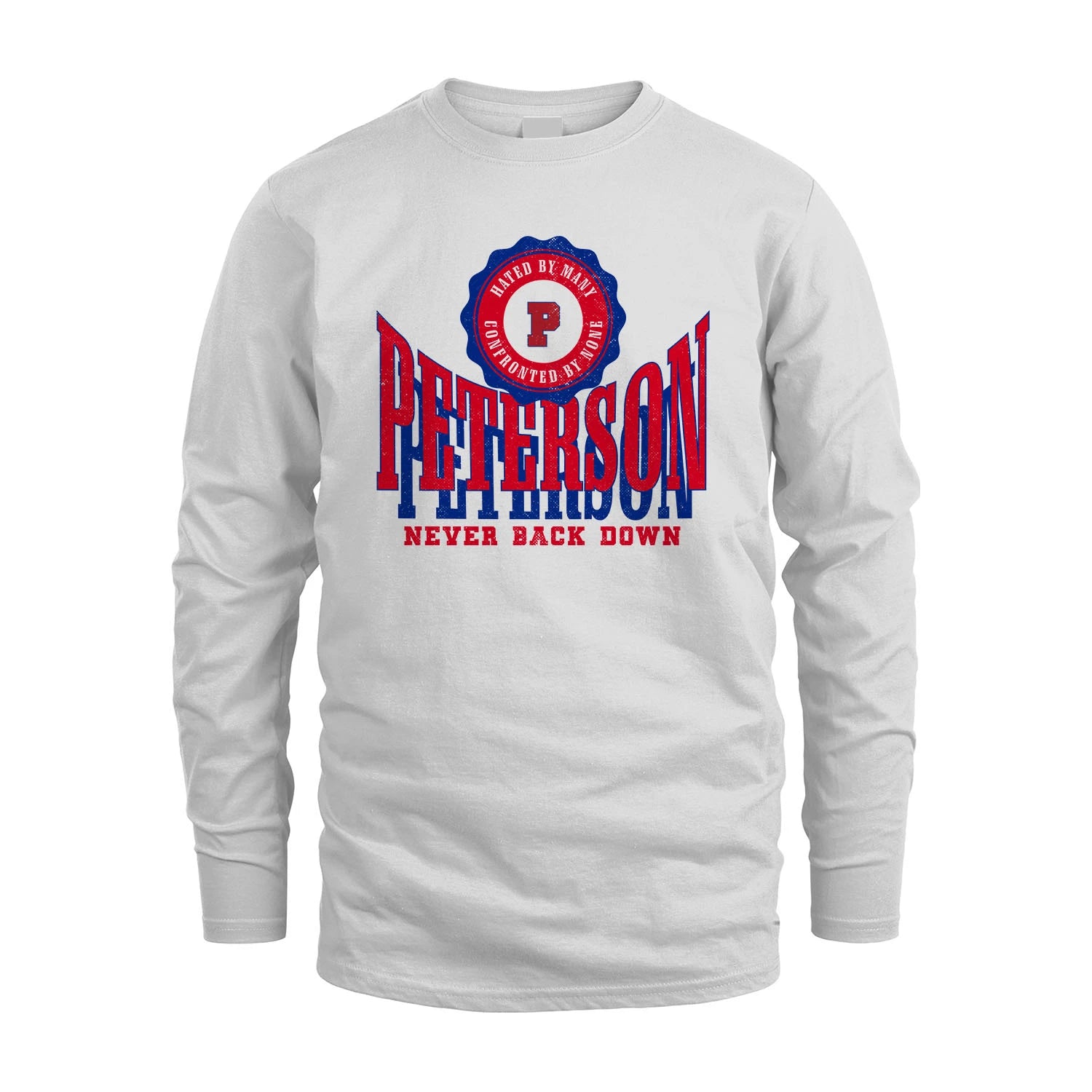 Your Name Never Back Down Shirt PETERSON M1-33
