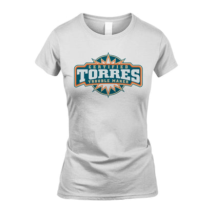 Certified Your Name Trouble Maker Shirt TORRES M1-36