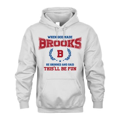 When God Made He Grinned And Said This'll Be Fun Shirt BROOKS M1-12