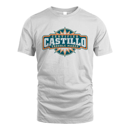 Certified Your Name Trouble Maker Shirt CASTILLO M1-36