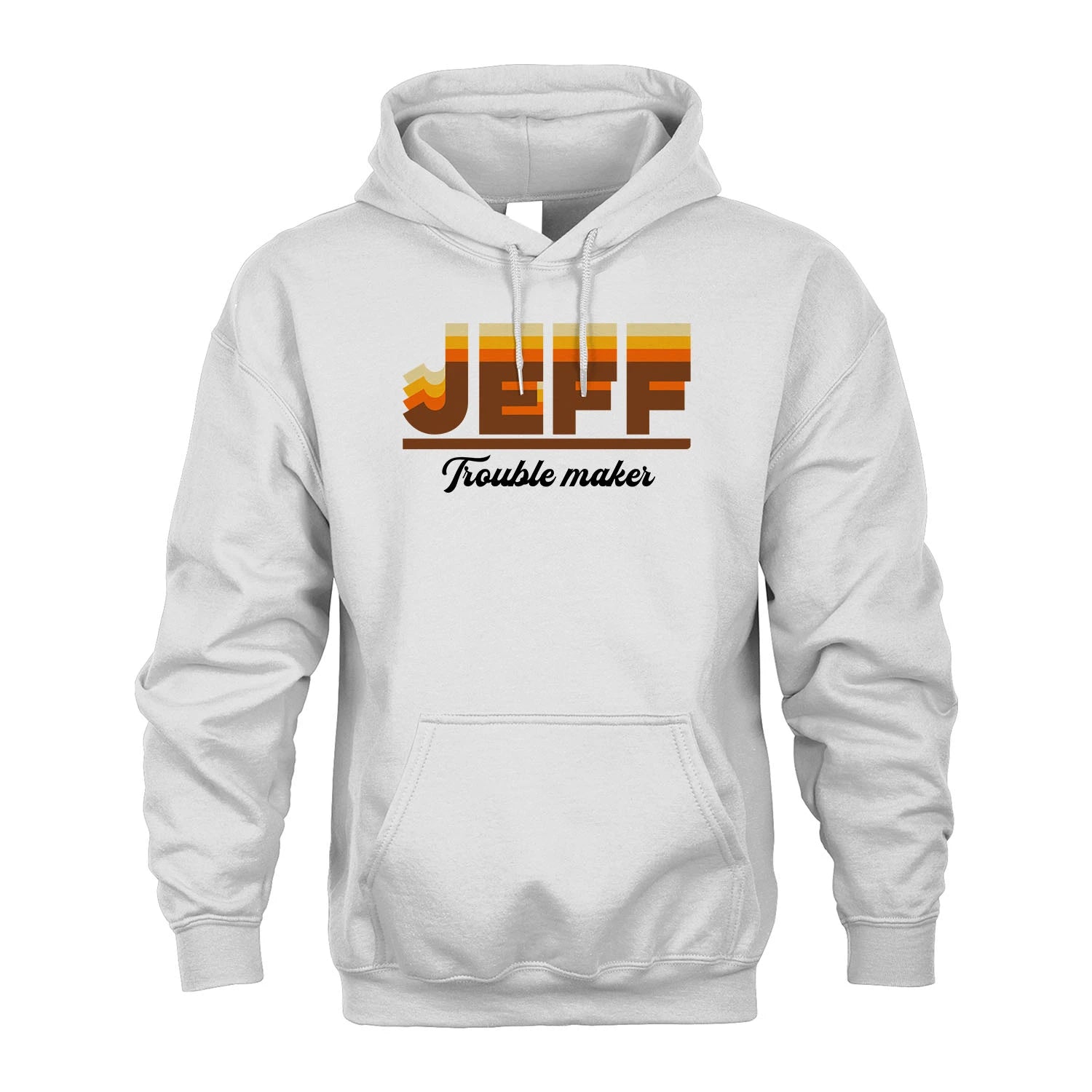 Your Name Trouble Maker Funny Shirt JEFF M1-34