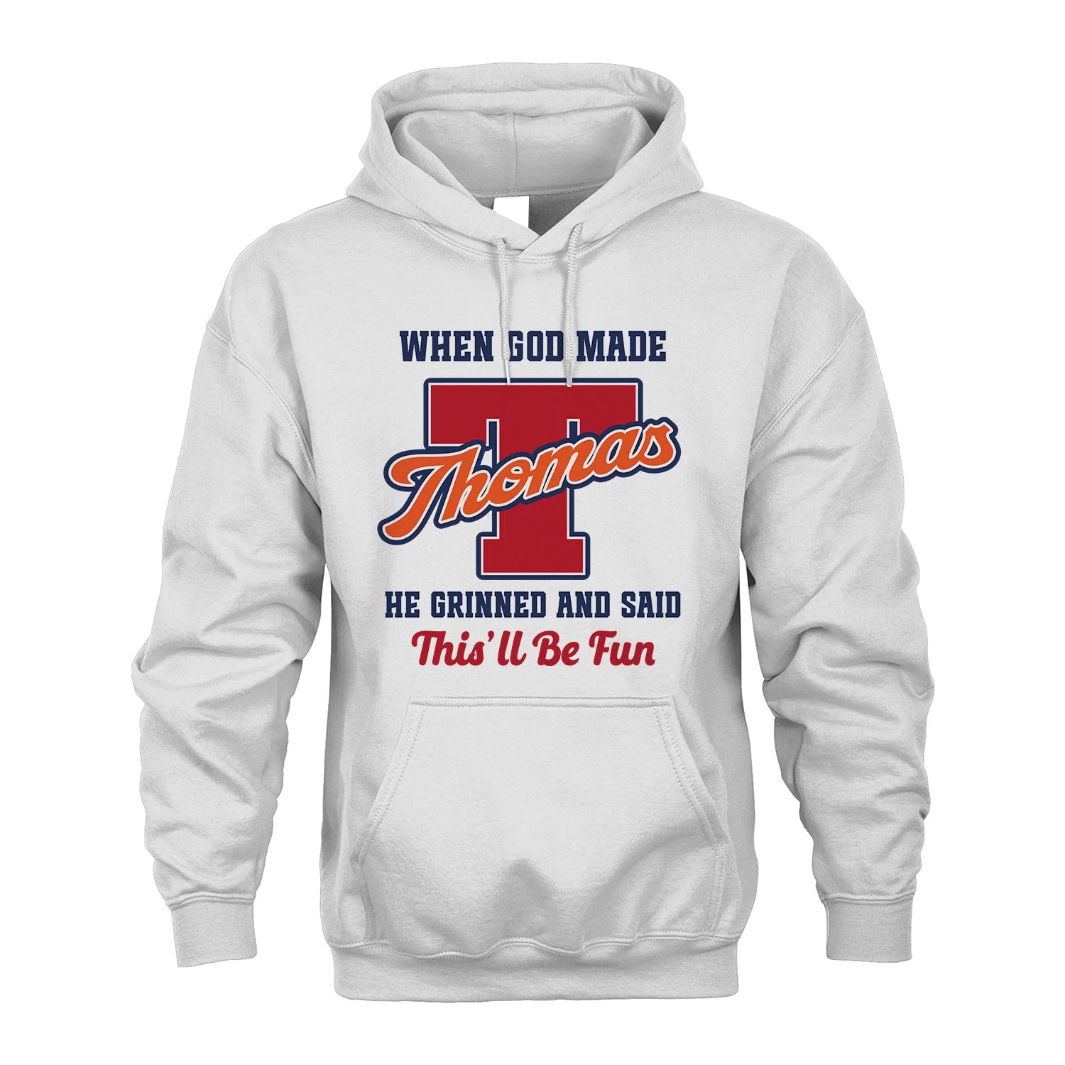 God Made Your Name Custom Shirt THOMAS M1-16