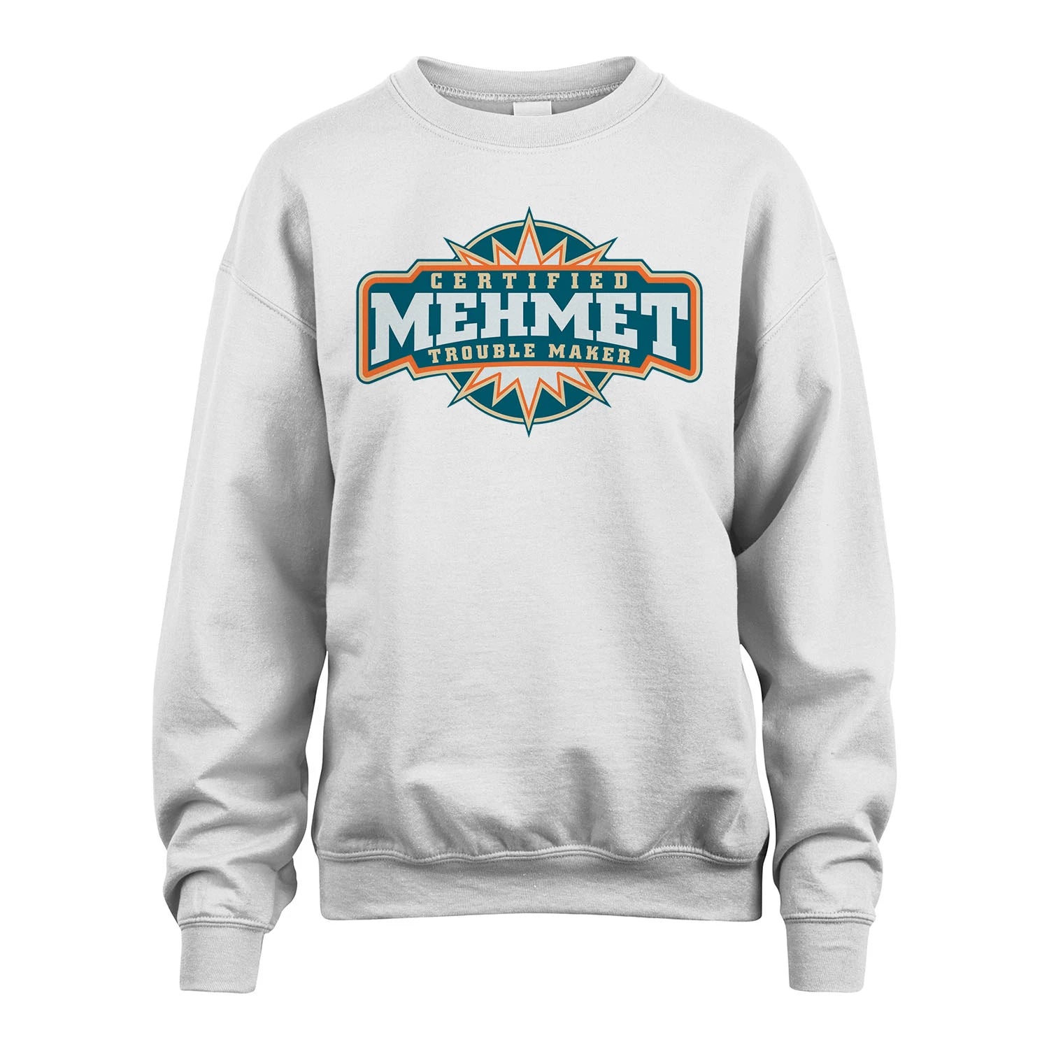 Certified Your Name Trouble Maker Shirt MEHMET M1-36