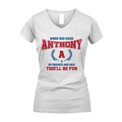 When God Made He Grinned And Said This'll Be Fun Shirt ANTHONY M1-12