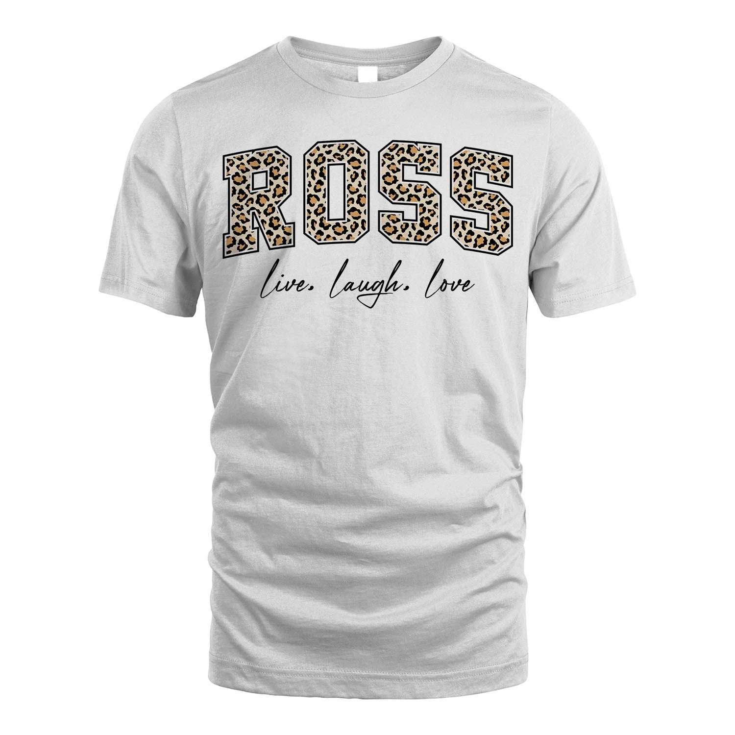Live Laugh Love Custom Name With Leopard Pattern Shirt ROSS M1-13