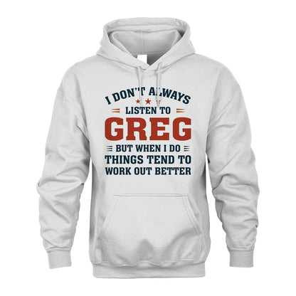 I Don't Always Listen To... GREG M1-2