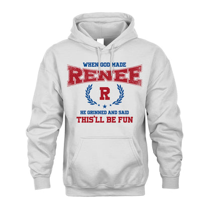 When God Made He Grinned And Said This'll Be Fun Shirt RENEE M1-12
