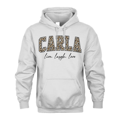 Live Laugh Love Custom Name With Leopard Pattern Shirt CARLA M1-13
