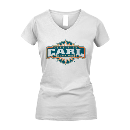 Certified Your Name Trouble Maker Shirt CARL M1-36