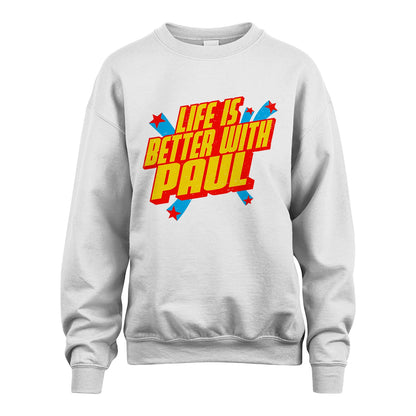 Life Is Better With Your Name Retro Shirt PAUL M1-18