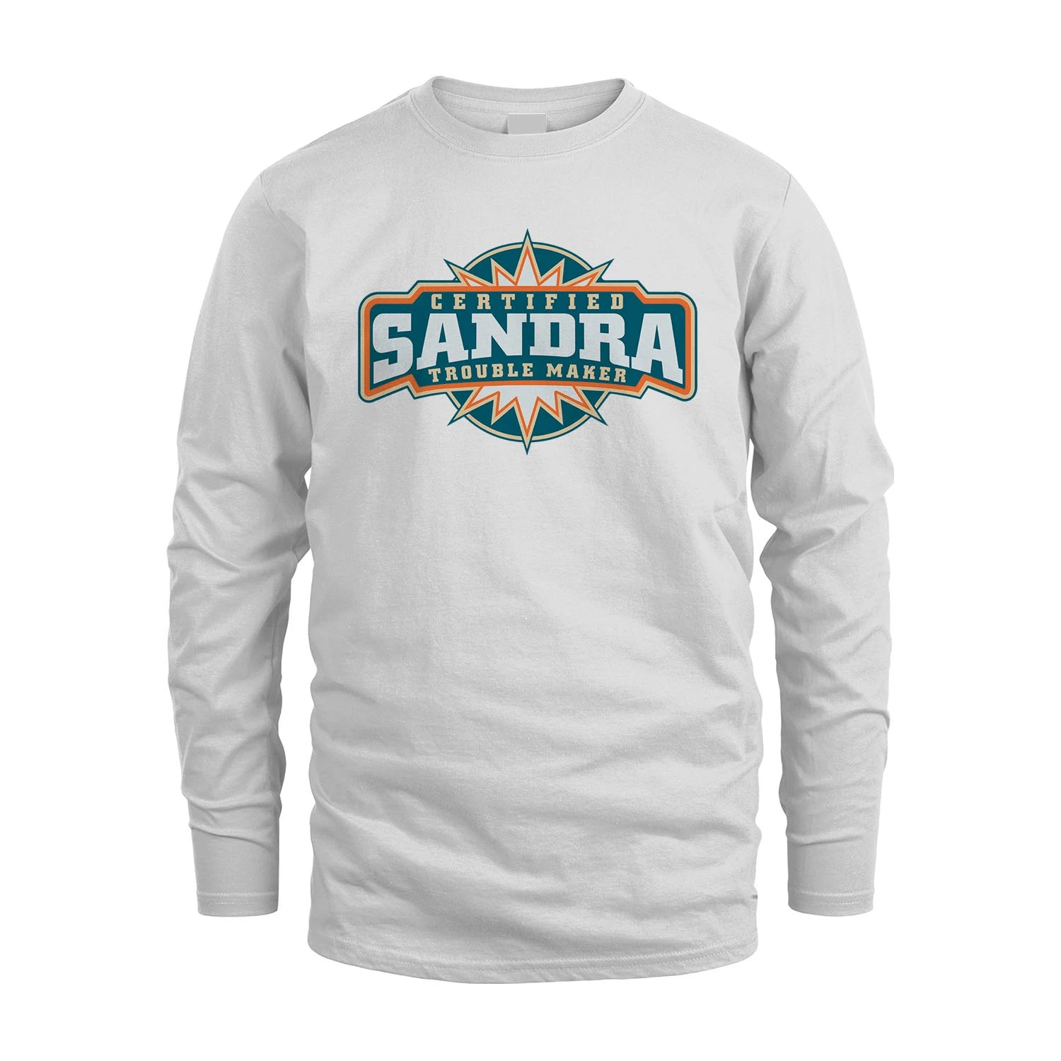 Certified Your Name Trouble Maker Shirt SANDRA M1-36